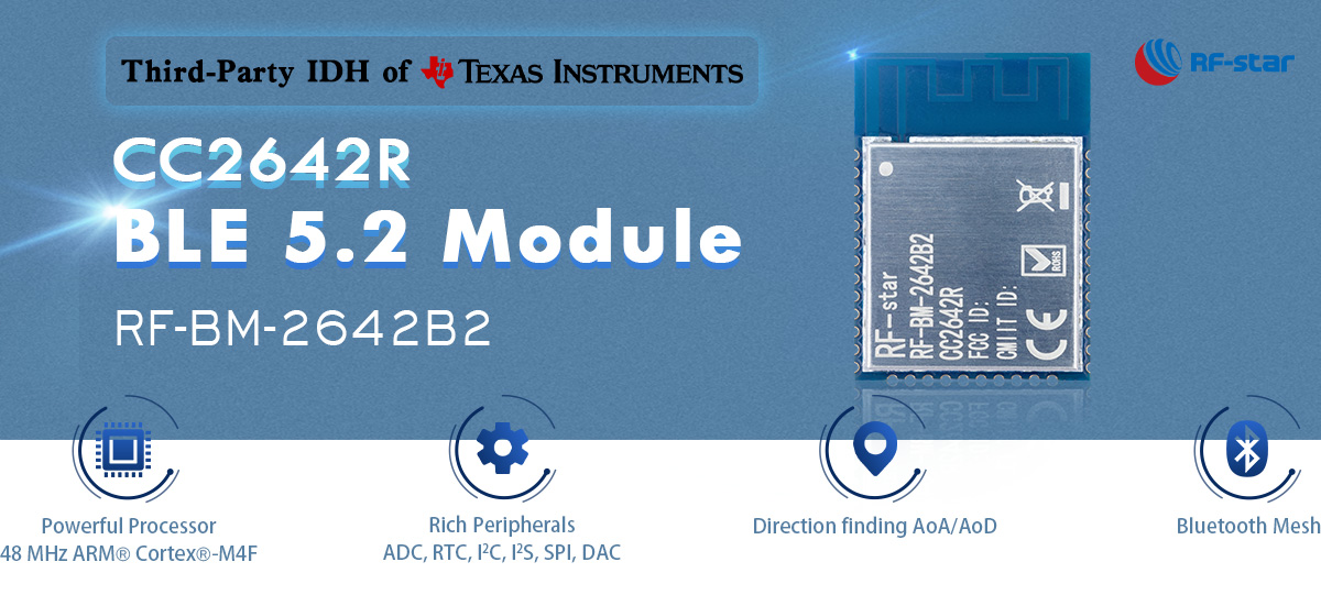 CC2642R BLE 5.2 모듈 RF-BM-2642B2의 특징